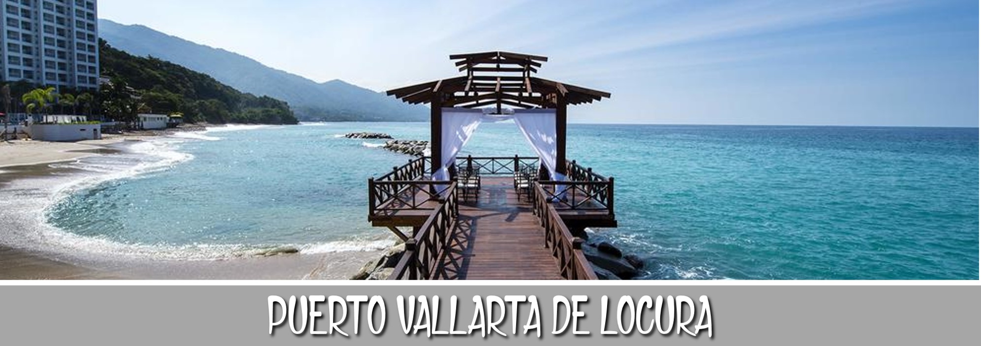 TITULO PROGRAMA PUERTO VALLARTA DE LOCURA 2019 WEB